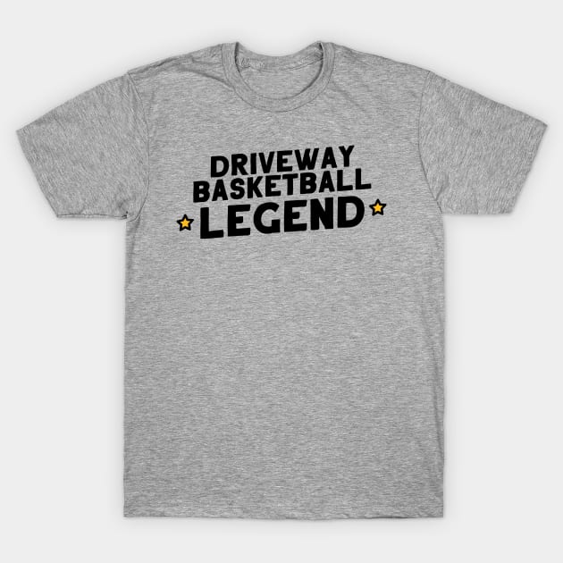 Driveway Basketball Legend T-Shirt by artnessbyjustinbrown